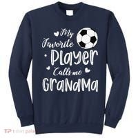My Favorite Player Calls Me Grandma Soccer Player Sweatshirt thumb 0