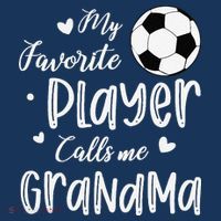My Favorite Player Calls Me Grandma Soccer Player T-Shirt thumb 7