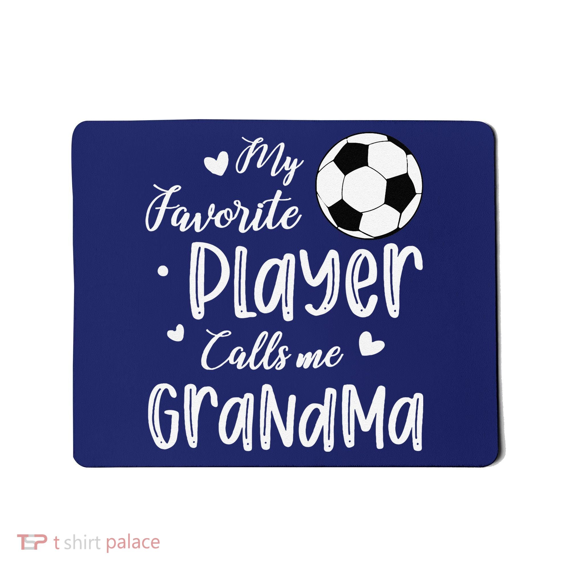 My Favorite Player Calls Me Grandma Soccer Player Mousepad