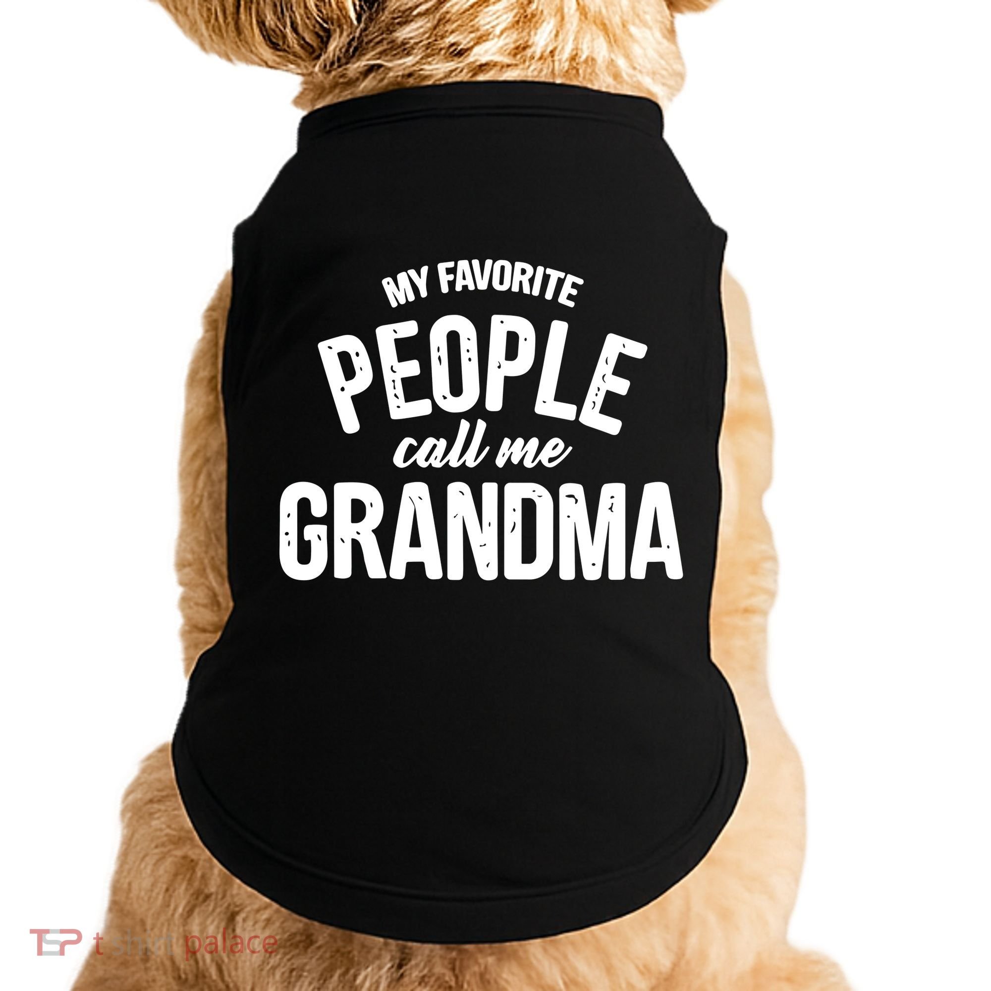My Favorite People Call Me Grandma Doggie Tank