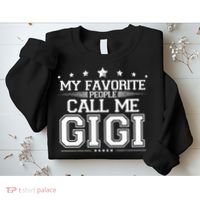 My Favorite People Call Me Gigi Sweatshirt thumb 2