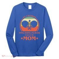 My Favorite Ping Pong Player Calls Me Mom Table Tennis Mama Meaningful Gift Long Sleeve Shirt thumb 0
