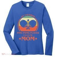 My Favorite Ping Pong Player Calls Me Mom Table Tennis Mama Meaningful Gift Women's Long Sleeve Shirt thumb 0