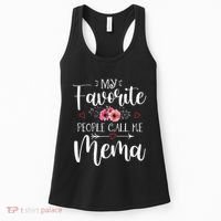 My Favorite People Call Me Mema Funny Floral MotherS Day Women's Tank Top thumb 0