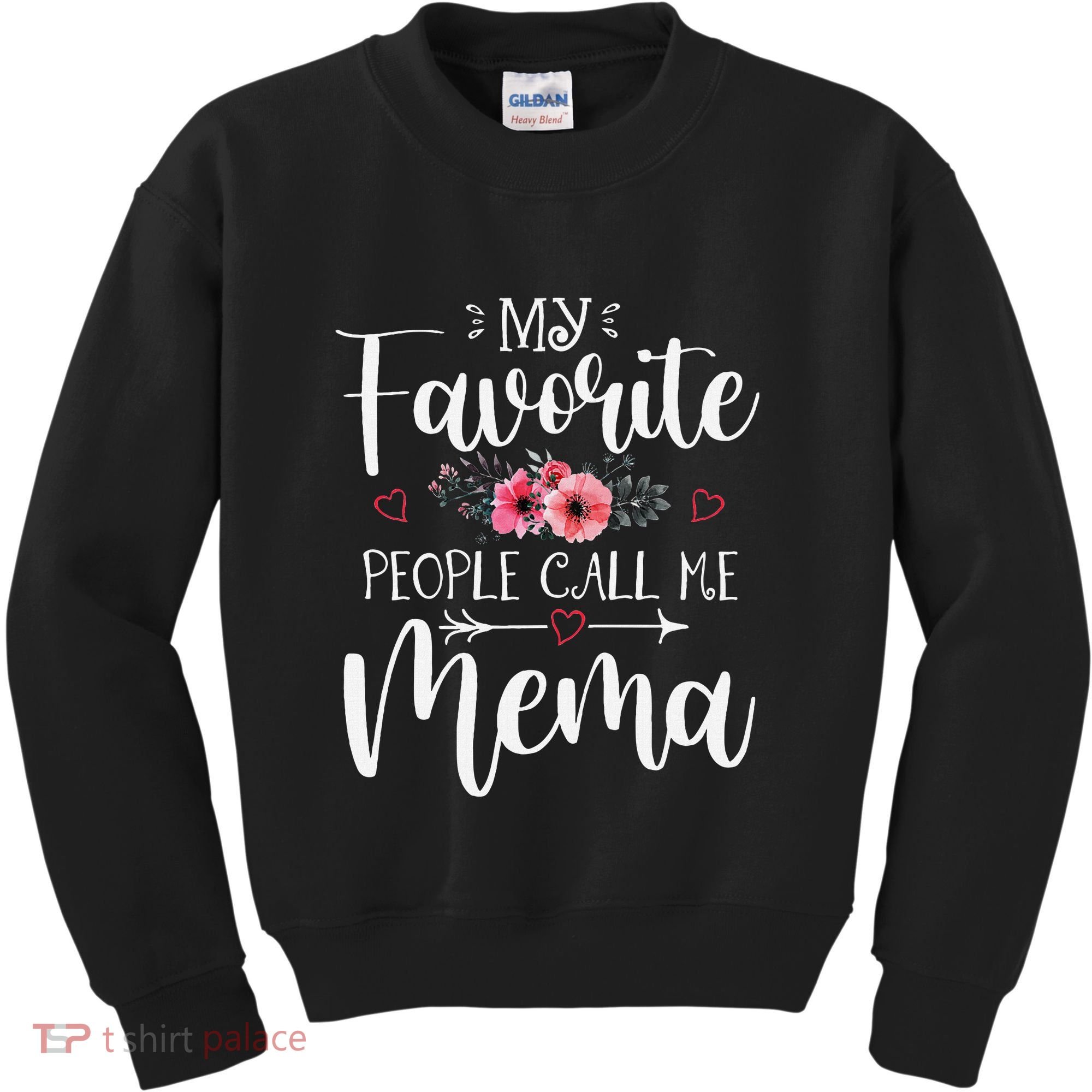 My Favorite People Call Me Mema Funny Floral MotherS Day Kids Sweatshirt