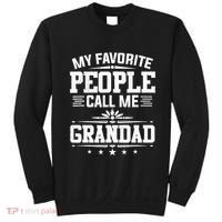 My Favorite People Call Me Grandad Funny Father's Day Sweatshirt thumb 0