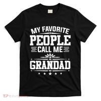 My Favorite People Call Me Grandad Funny Father's Day T-Shirt thumb 0