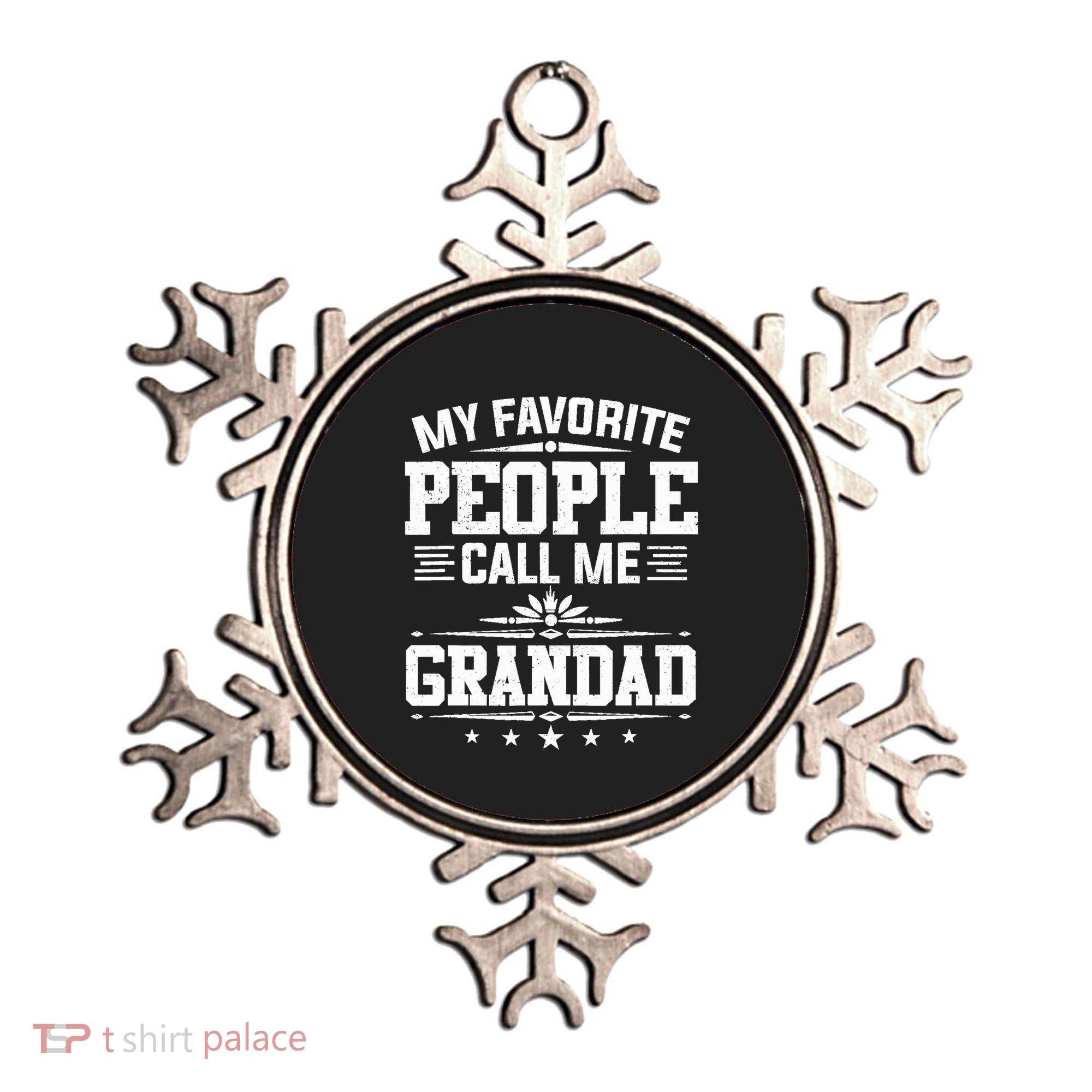 My Favorite People Call Me Grandad Funny Father's Day Ornament