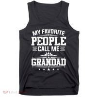 My Favorite People Call Me Grandad Funny Father's Day Tank Top thumb 0
