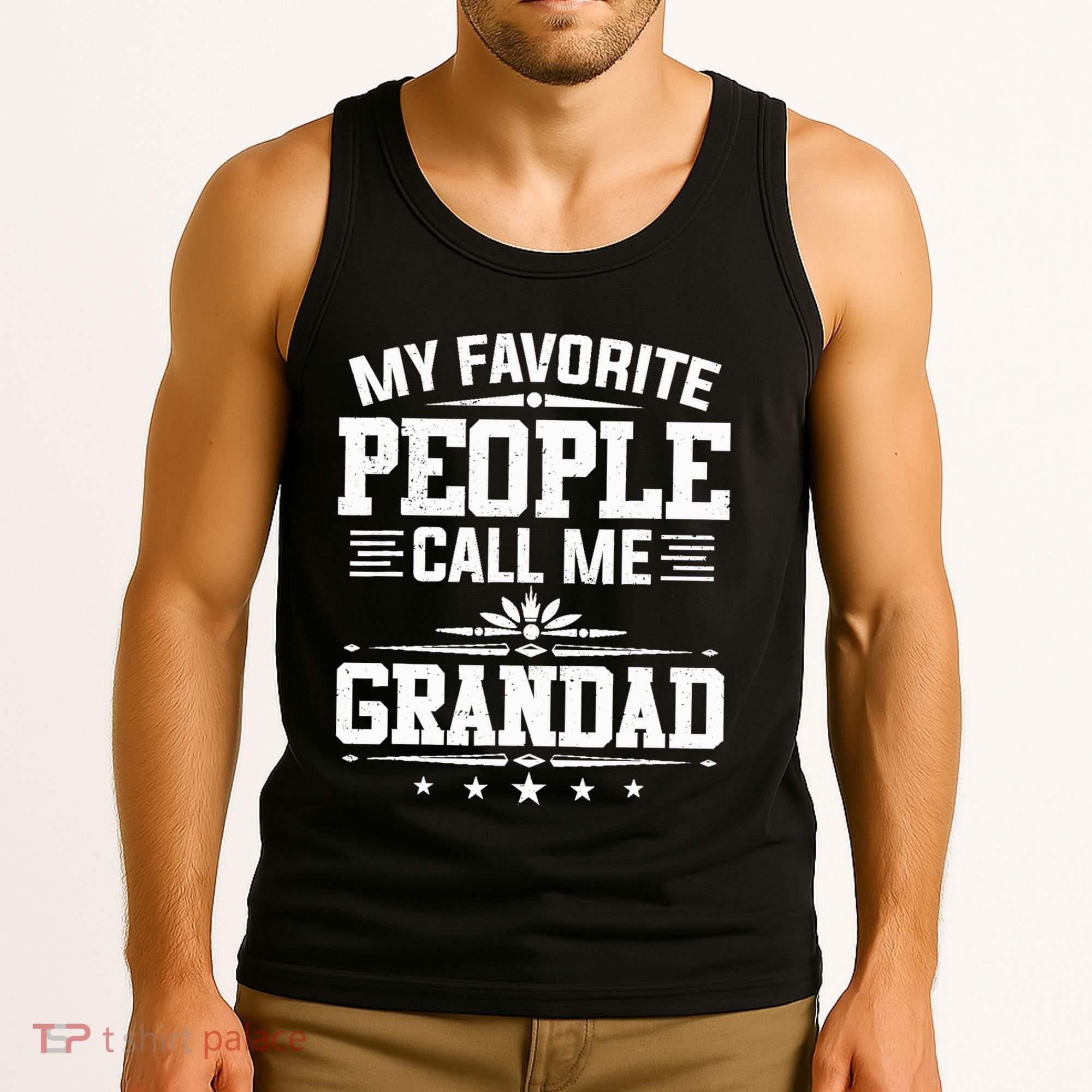My Favorite People Call Me Grandad Funny Father's Day Tank Top