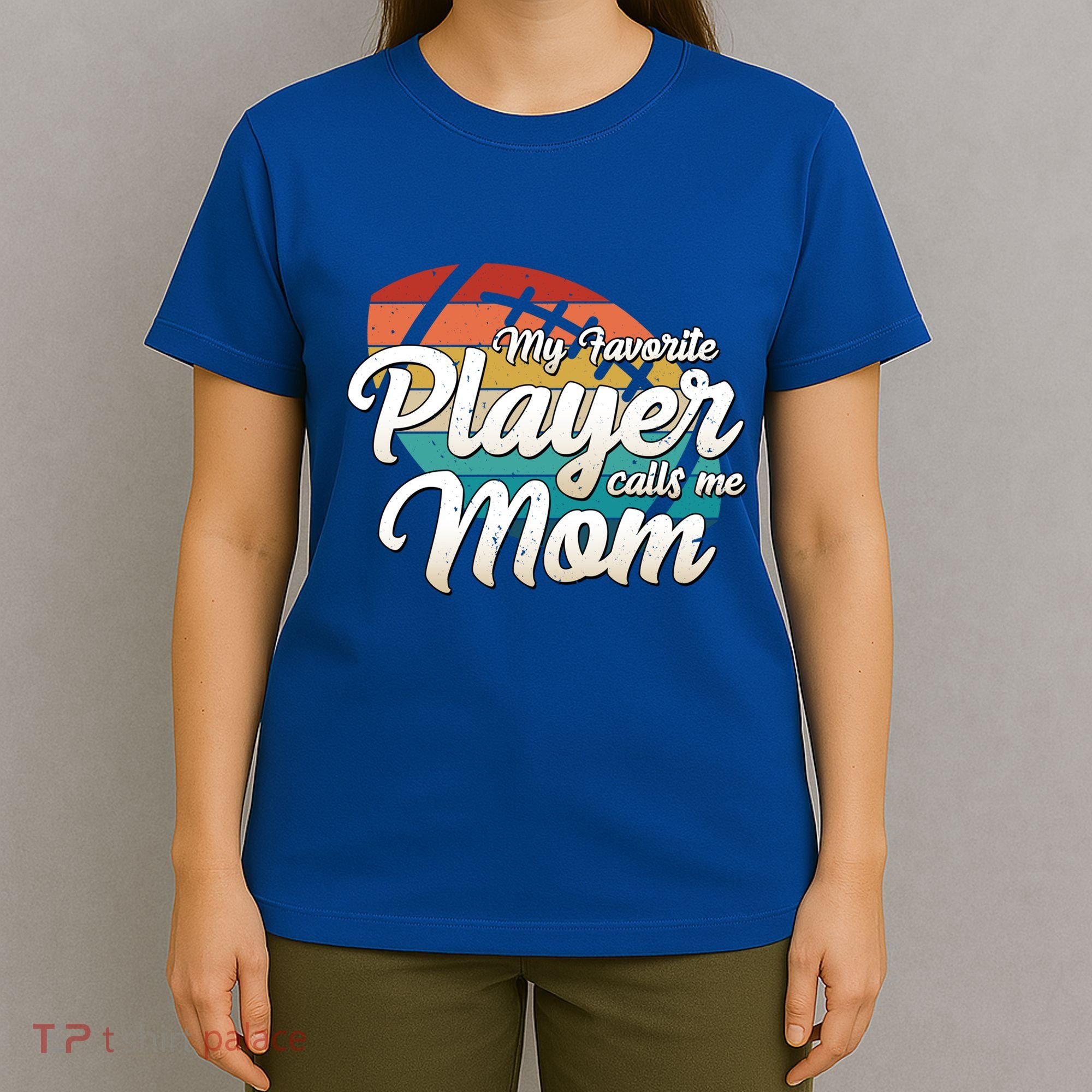 My Favorite Player Calls Me Mom Retro Football Ball Mommy Gift T-Shirt