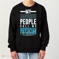 My Favorite People Call Me Physician Assistant Women's Sweatshirt thumb 0
