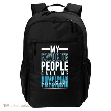 My Favorite People Call Me Physician Assistant Backpack