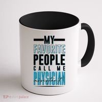 My Favorite People Call Me Physician Assistant Coffee Mug thumb 1