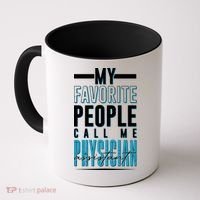 My Favorite People Call Me Physician Assistant Coffee Mug thumb 0