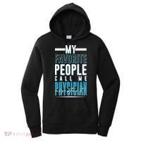 My Favorite People Call Me Physician Assistant Women's Hoodie thumb 0