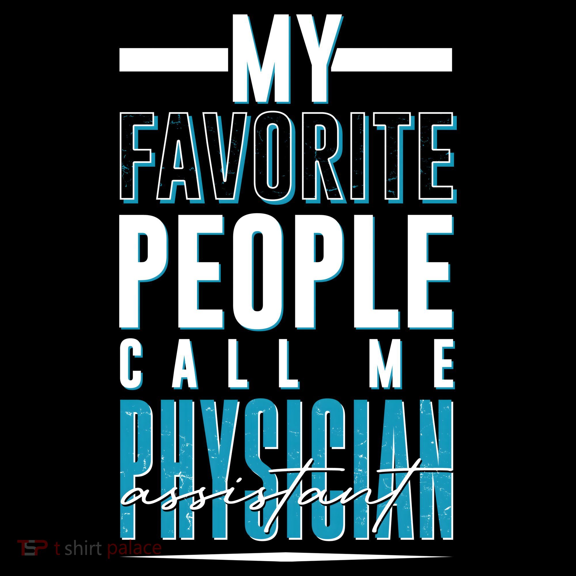 My Favorite People Call Me Physician Assistant Women's Tank Top