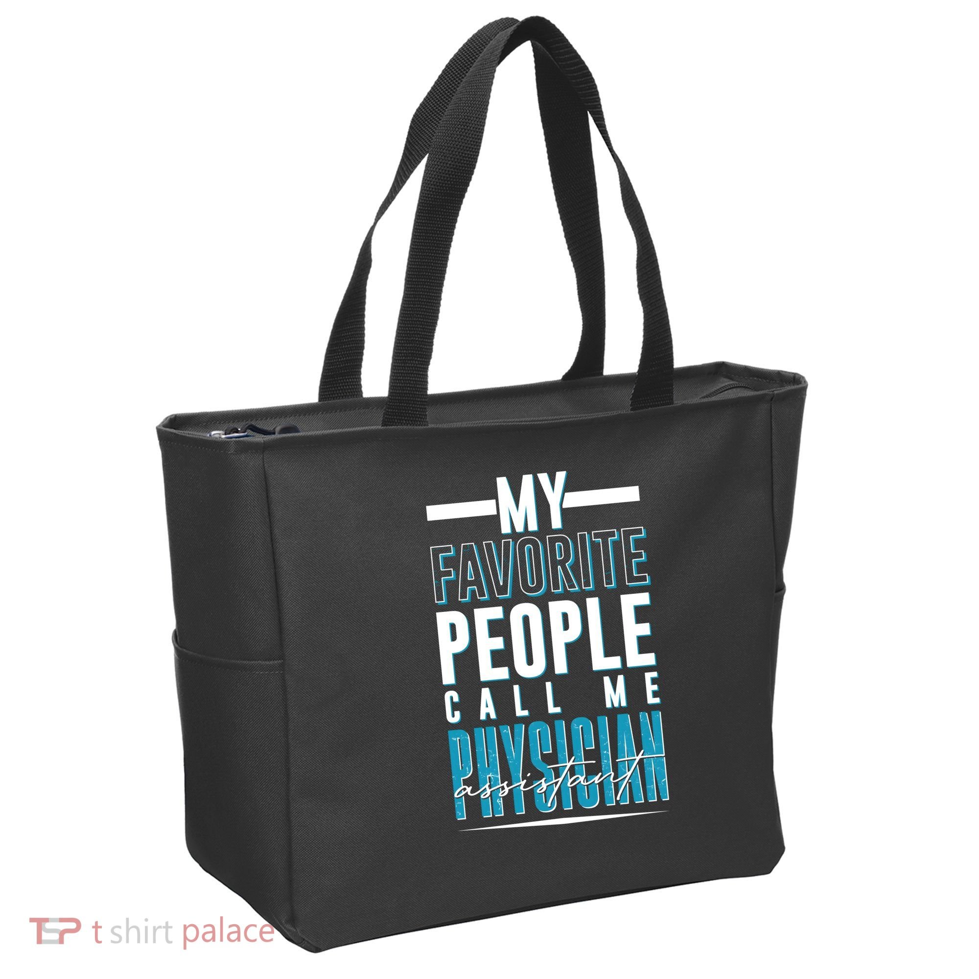 My Favorite People Call Me Physician Assistant Tote Bag