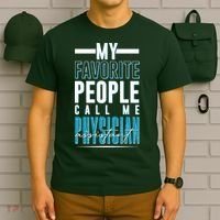 My Favorite People Call Me Physician Assistant T-Shirt thumb 6