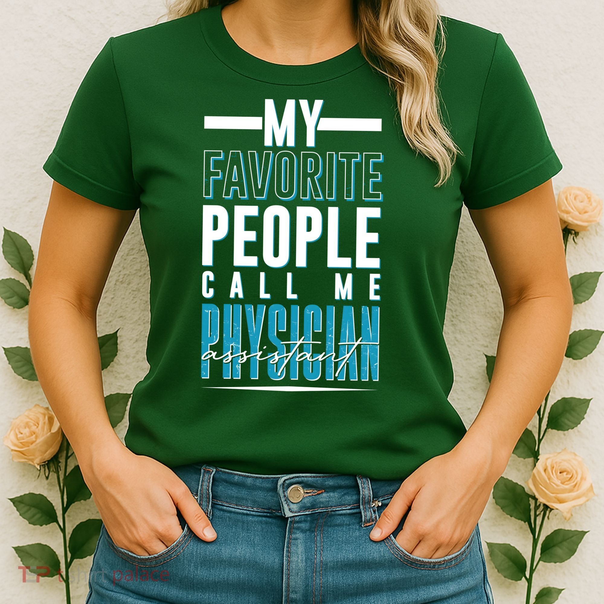 My Favorite People Call Me Physician Assistant Women's T-Shirt