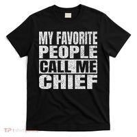 My Favorite People Call Me Chief Vintage Fathers Day T-Shirt thumb 0