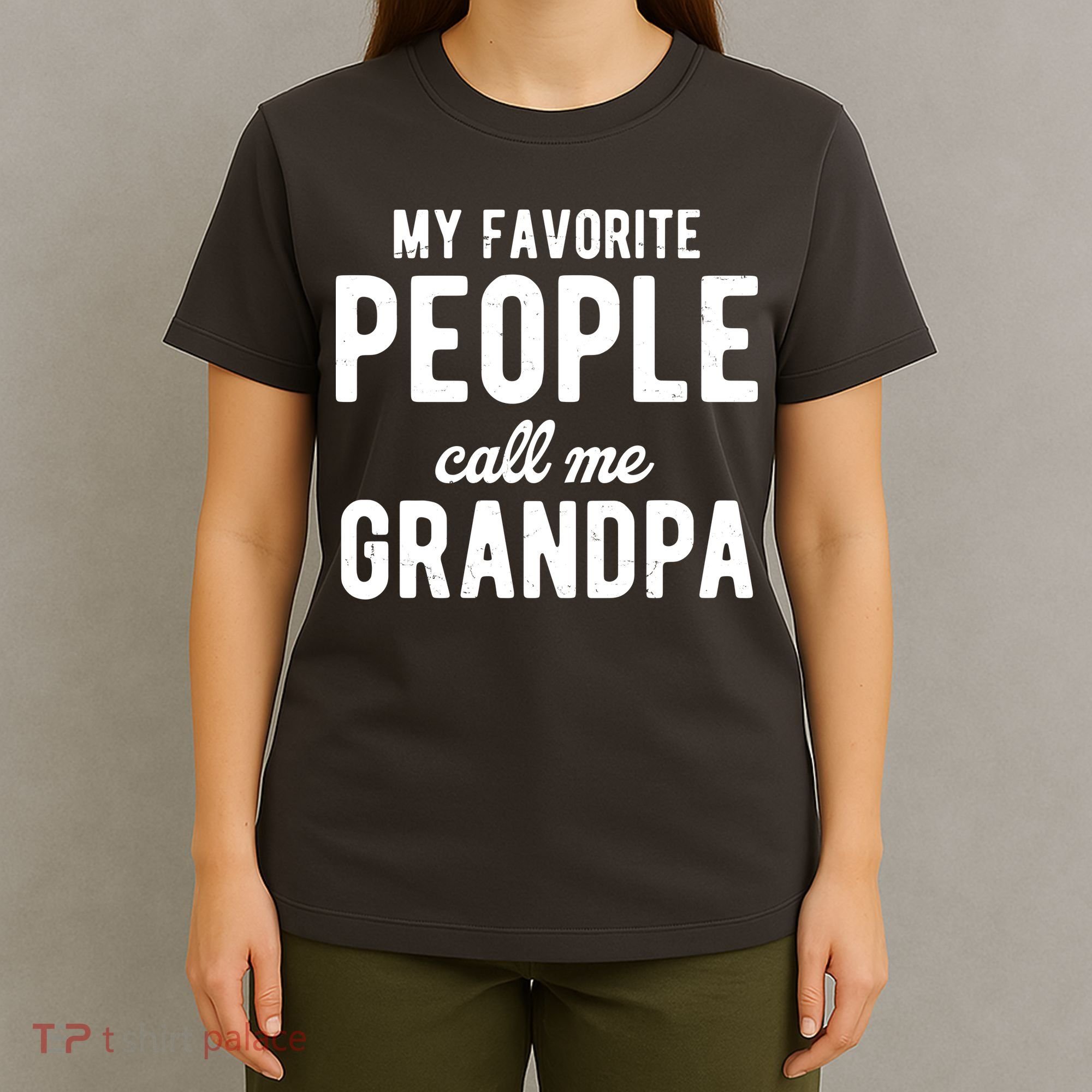 My Favorite People Call Me Grandpa T-Shirt