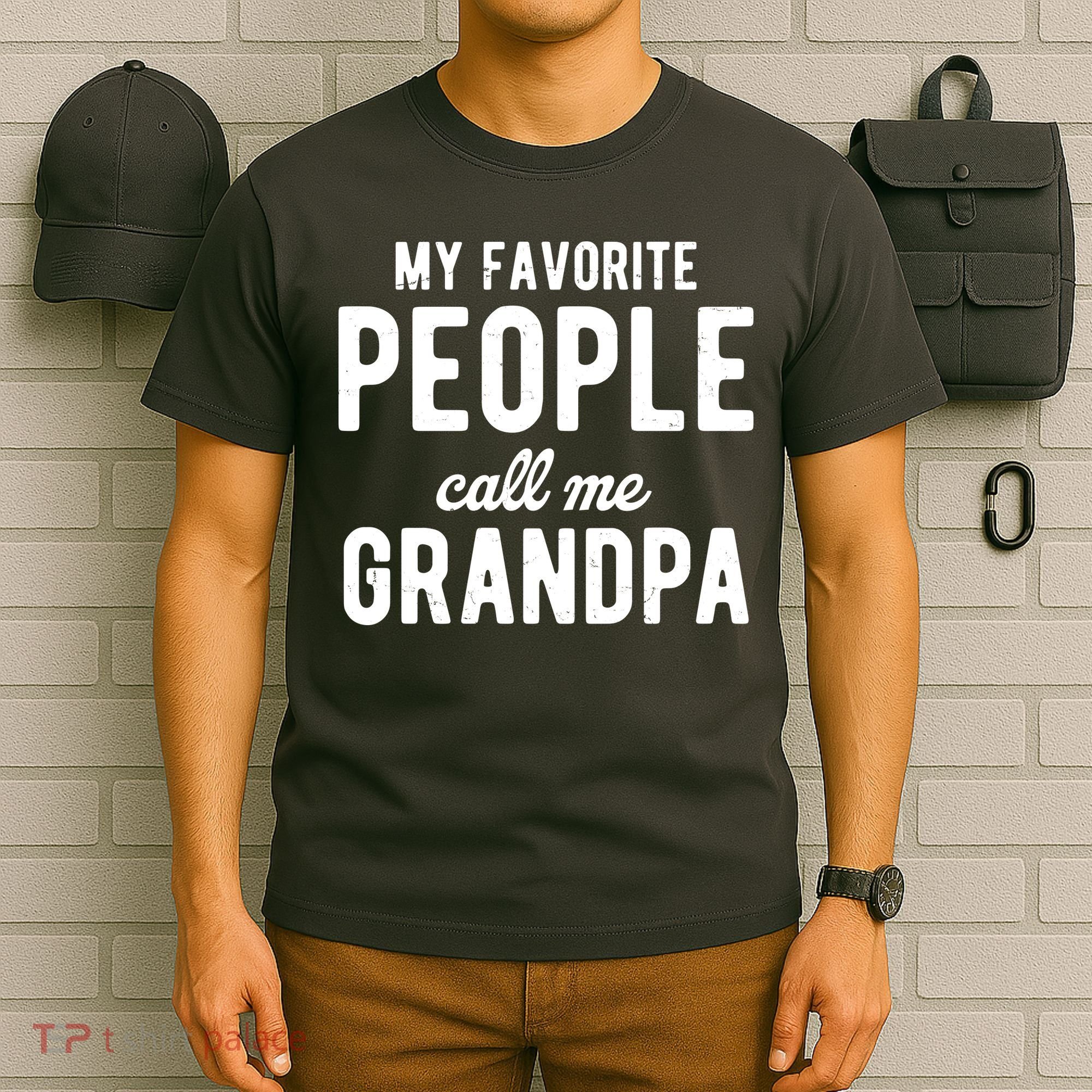 My Favorite People Call Me Grandpa T-Shirt