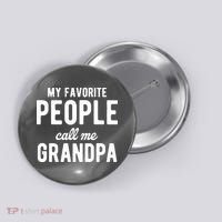 My Favorite People Call Me Grandpa Button thumb 0
