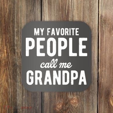 My Favorite People Call Me Grandpa Coaster