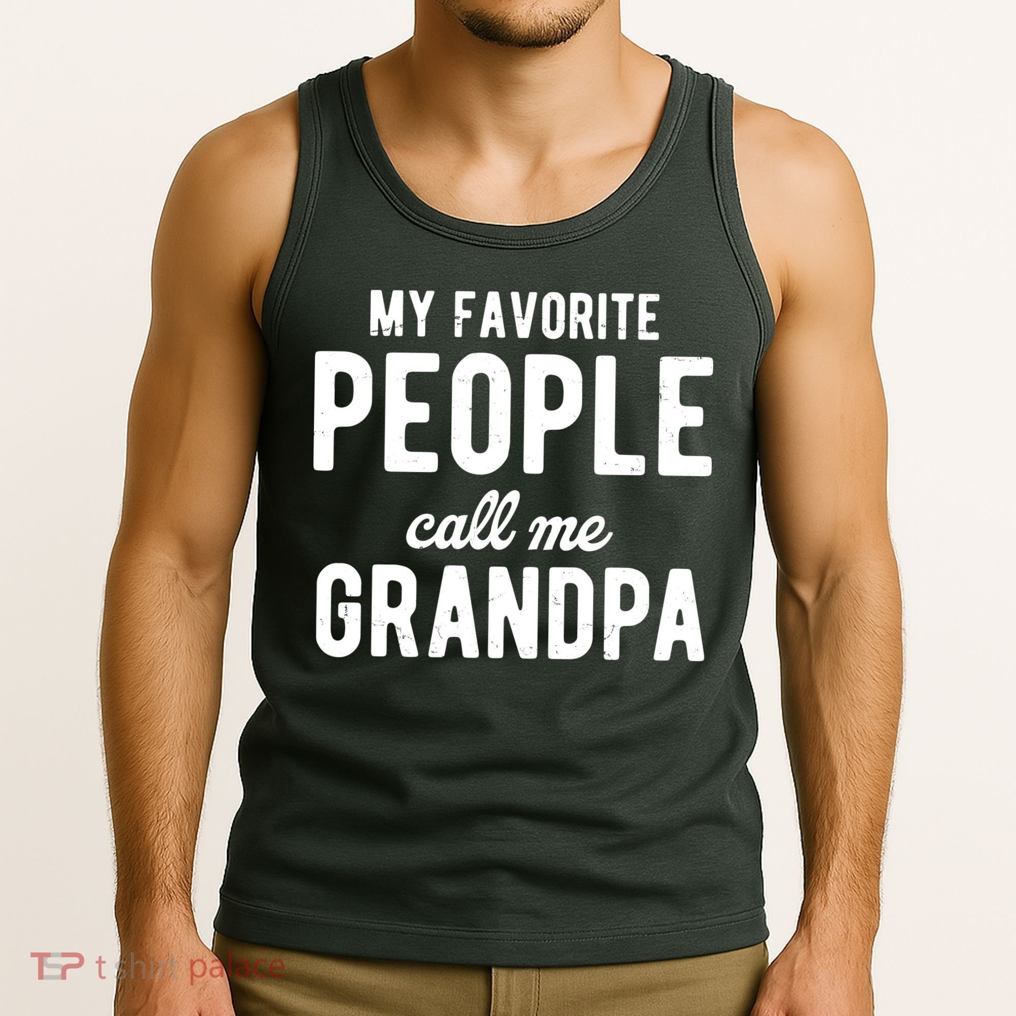 My Favorite People Call Me Grandpa Tank Top
