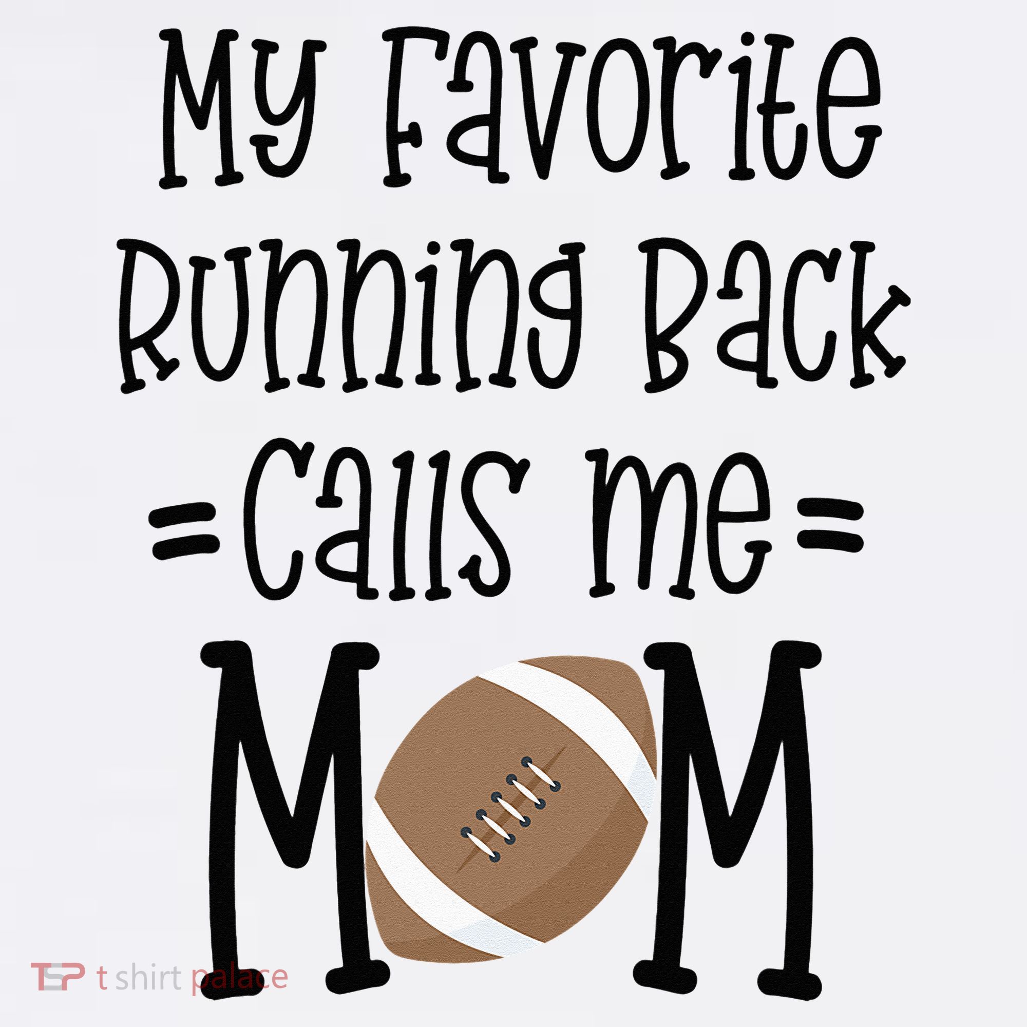 My Favorite Running Back Calls Me Mom Football Quote Gift Women's Tank Top
