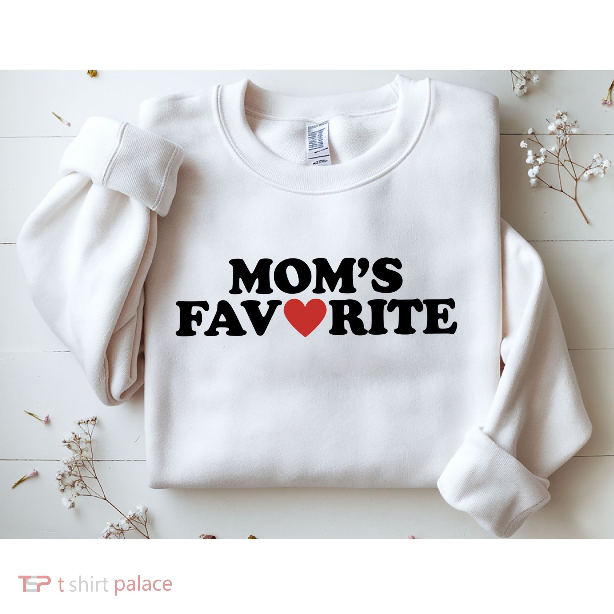 Moms Favorite Red Heart Cute Gift Sweatshirt