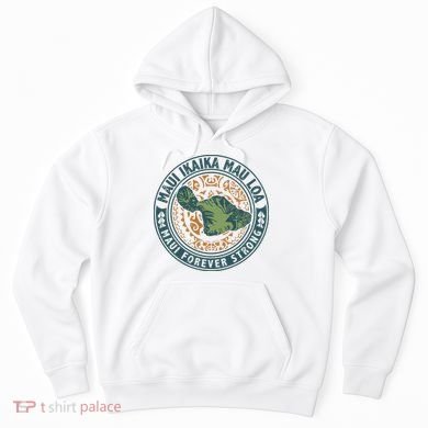 Maui Forever Strong Hoodie