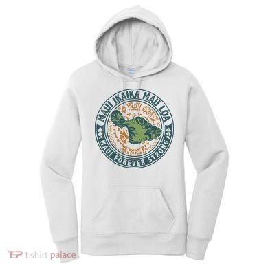 Maui Forever Strong Women's Hoodie