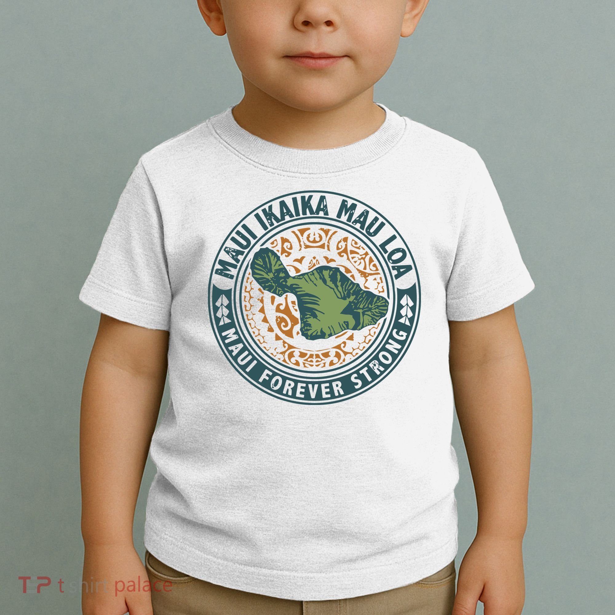 Maui Forever Strong Toddler T-Shirt