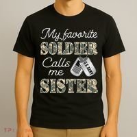 My Favorite Soldier Calls Me Sister Proud Army Sister T-Shirt thumb 3