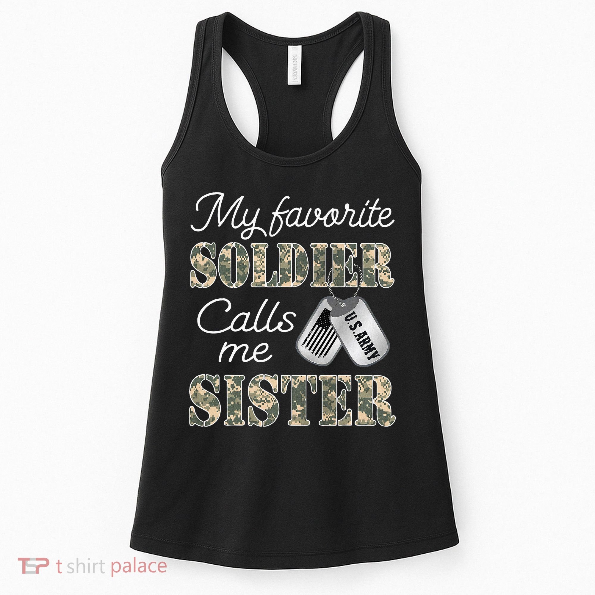My Favorite Soldier Calls Me Sister Proud Army Sister Women's Tank Top