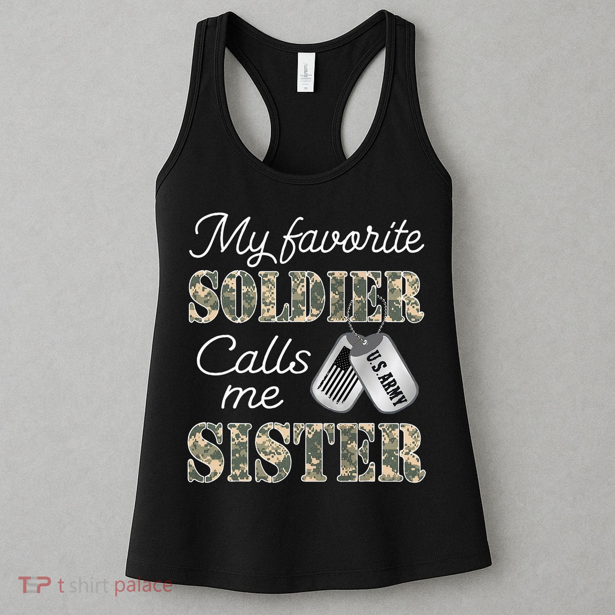 My Favorite Soldier Calls Me Sister Proud Army Sister Women's Tank Top