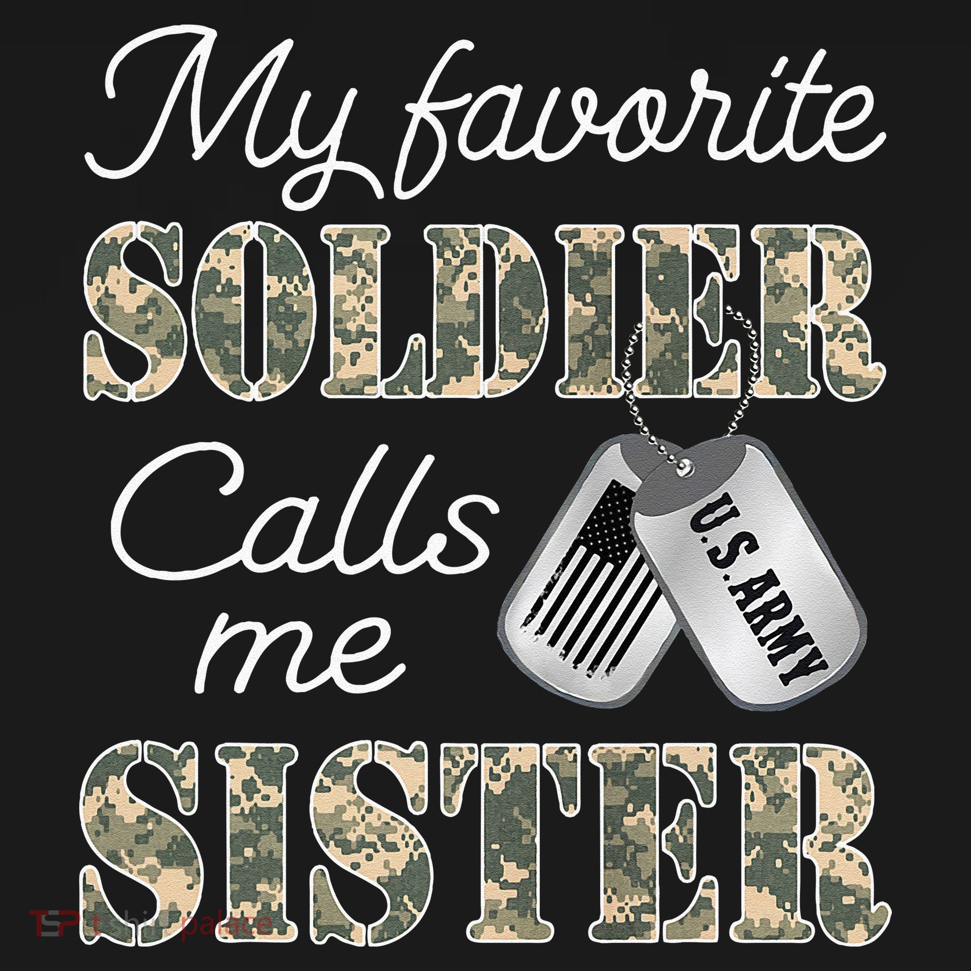 My Favorite Soldier Calls Me Sister Proud Army Sister Women's Tank Top