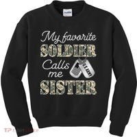 My Favorite Soldier Calls Me Sister Proud Army Sister Kids Sweatshirt thumb 0