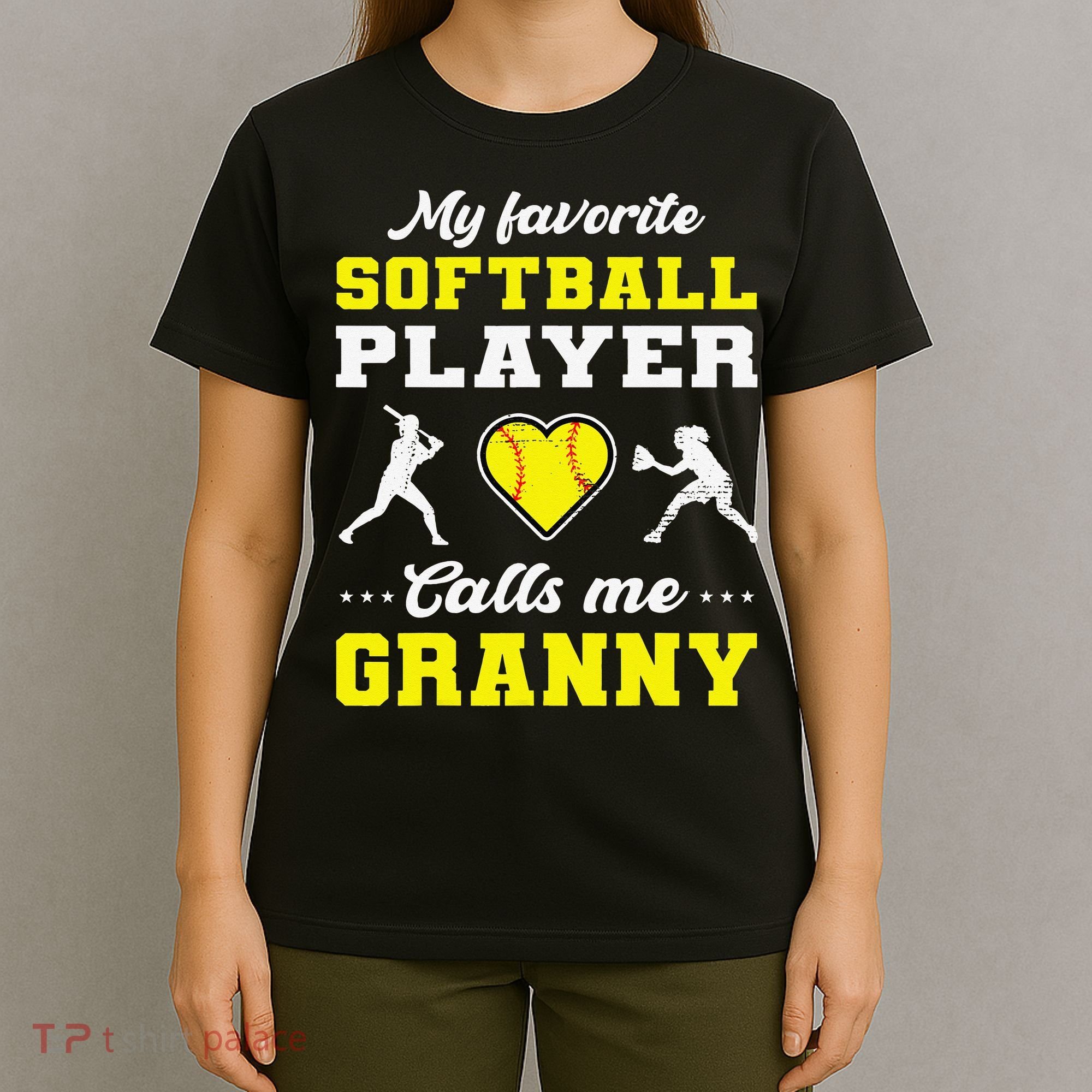 My Favorite Softball Player Calls Me Granny Mother's Day T-Shirt
