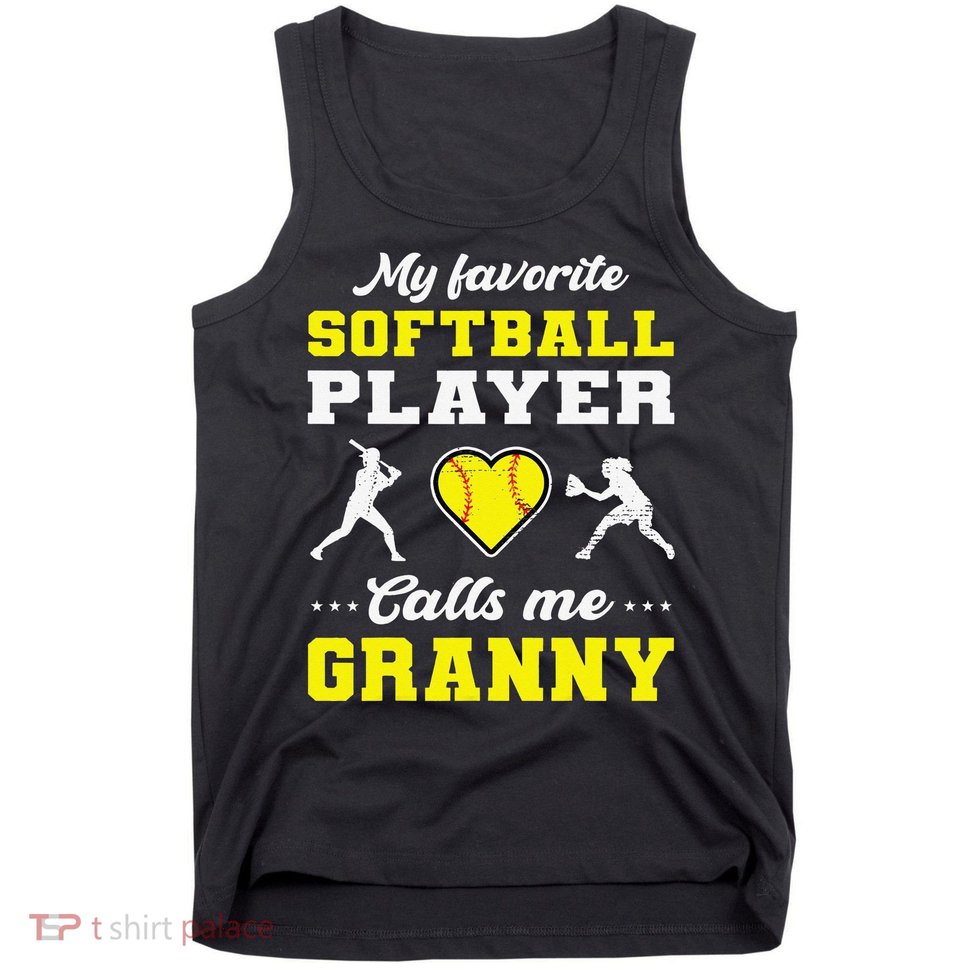 My Favorite Softball Player Calls Me Granny Mother's Day Tank Top