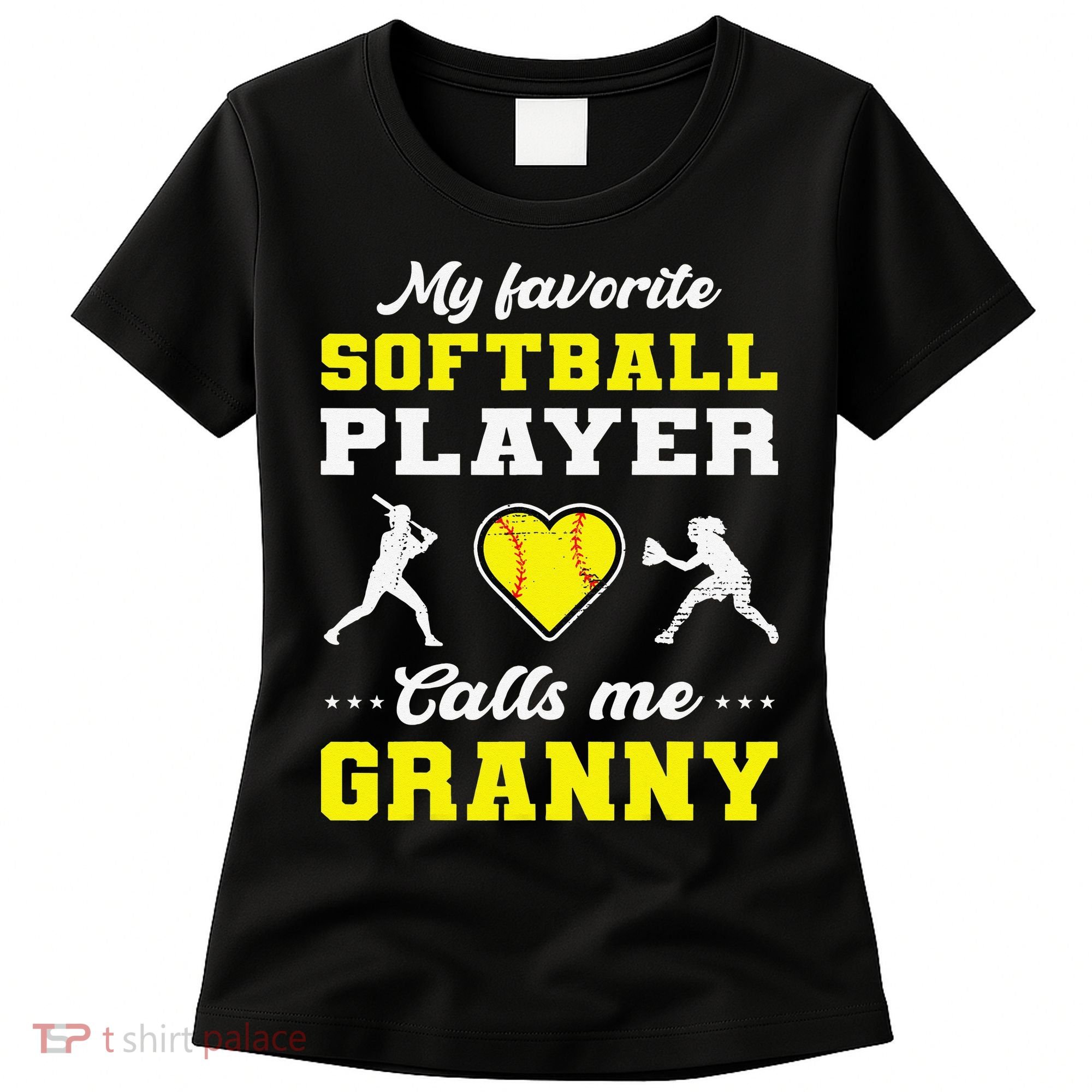 My Favorite Softball Player Calls Me Granny Mother's Day Women's T-Shirt