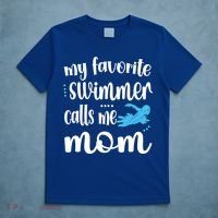 My Favorite Swimmer Calls Me Swim Mom Swimming Mama Gift T-Shirt thumb 5