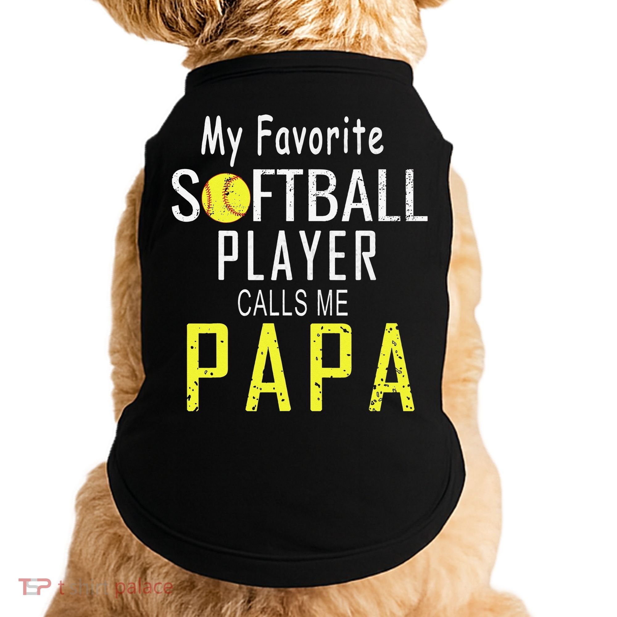 My Favorite Softball Player Calls Me Papa Father's Day Gift Doggie Tank