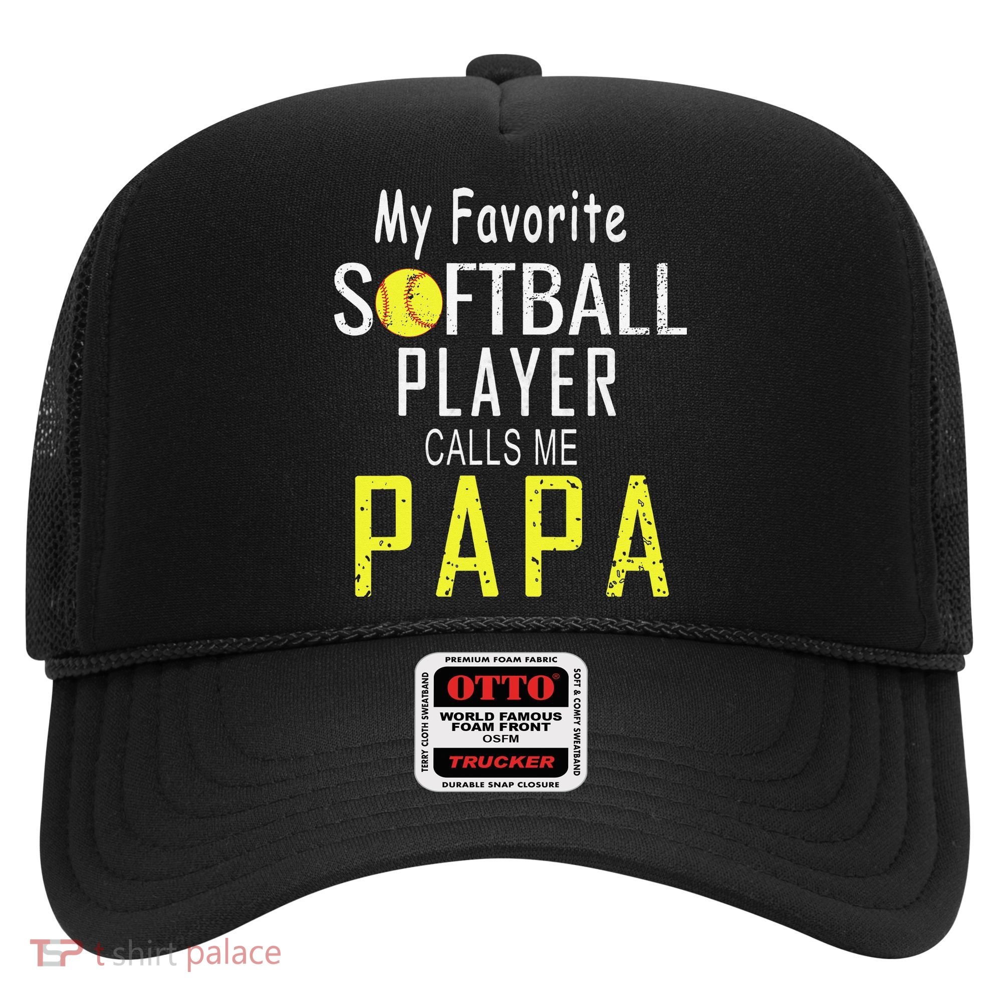My Favorite Softball Player Calls Me Papa Father's Day Gift Hat