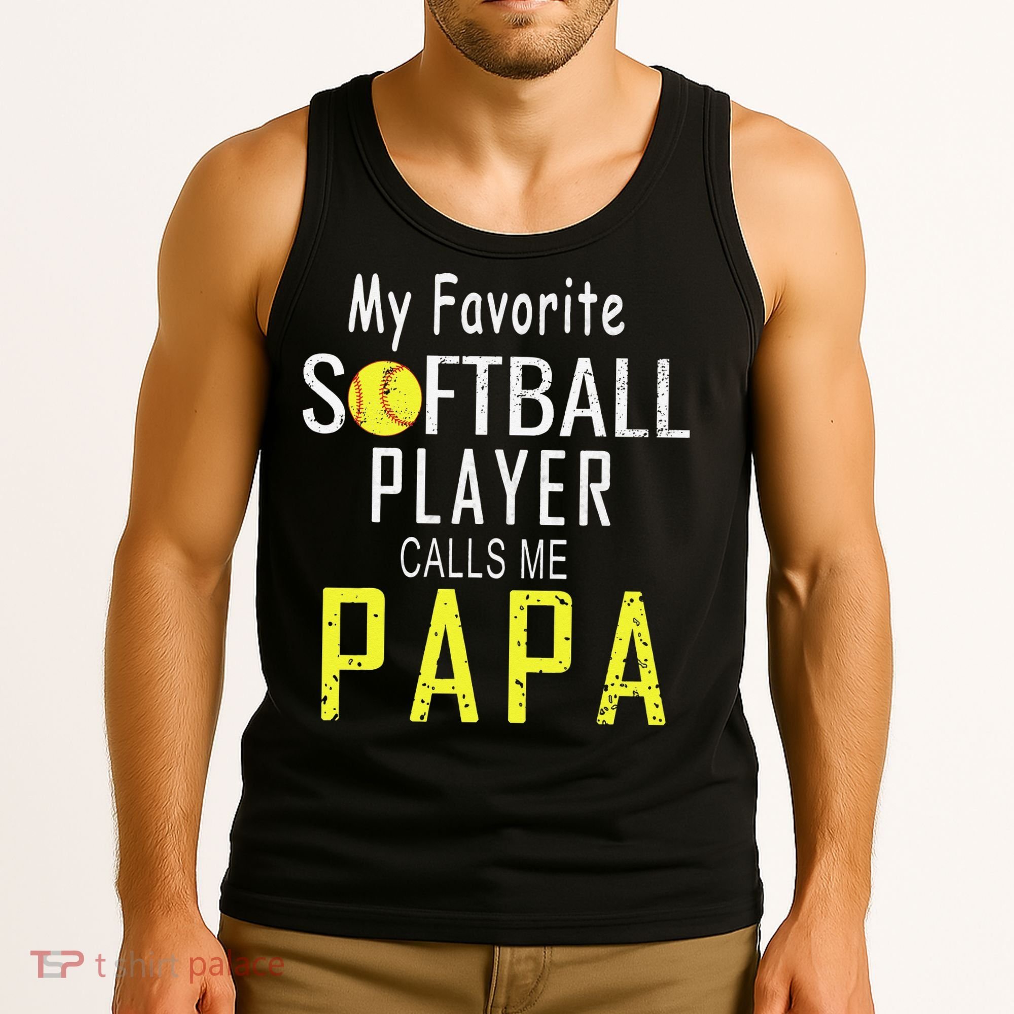 My Favorite Softball Player Calls Me Papa Father's Day Gift Tank Top