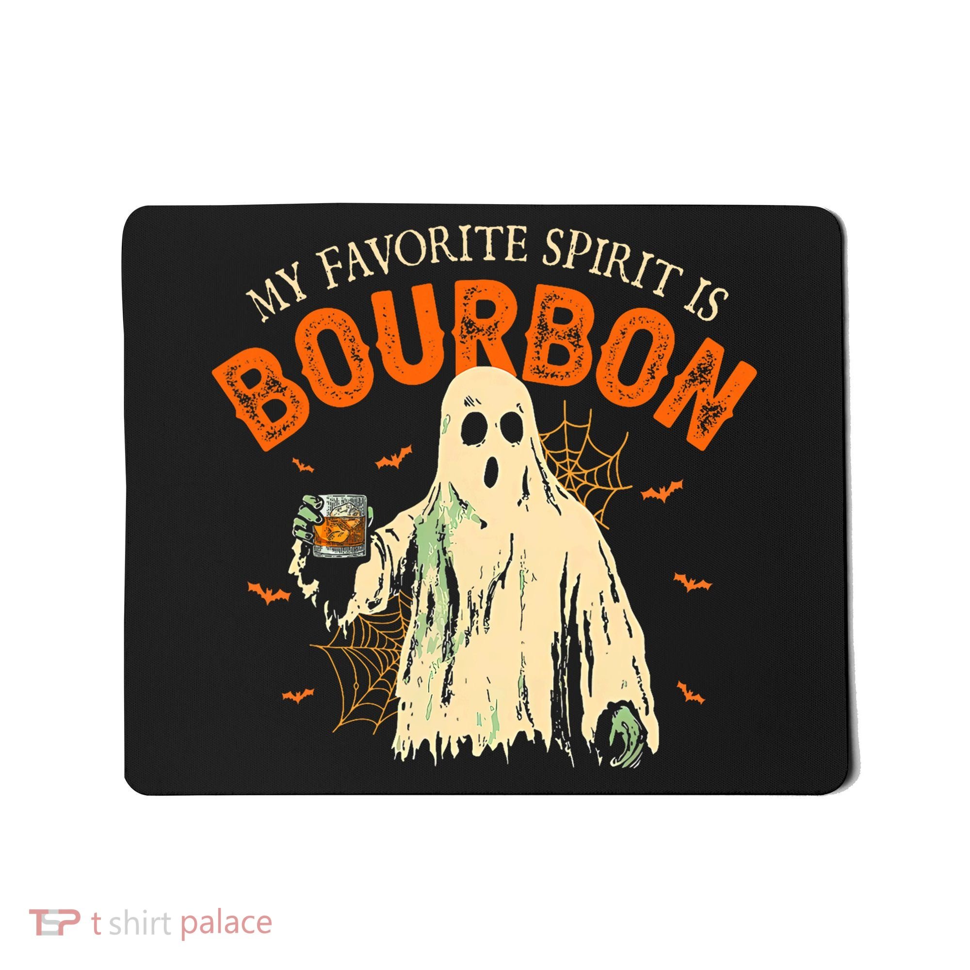 My Favorite Spirit Is Bourbon Funny Ghost Halloween Costume Mousepad