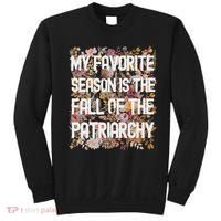My Favorite Season Is The Fall Of The Patriarchy Autumn Sweatshirt thumb 0