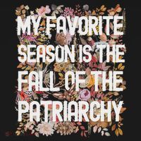 My Favorite Season Is The Fall Of The Patriarchy Autumn Mousepad thumb 1